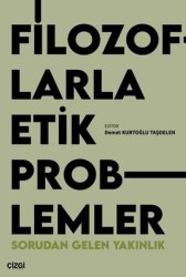 Filozoflarla Etik Problemler - Çizgi Kitabevi Yayınları