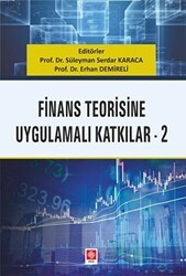 Finans Teorisine Uygulamalı Katkılar 2 - Ekin Basım Yayın