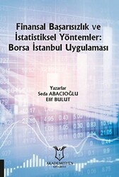 Finansal Başarısızlık ve İstatistiksel Yöntemler: Borsa İstanbul Uygulaması - Akademisyen Kitabevi