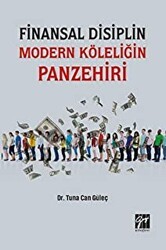 Finansal Disiplin Modern Köleliğin Panzehiri - Gazi Kitabevi