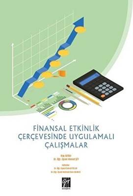 Finansal Etkinlik Çerçevesinde Uygulamalı Çalışmalar - 1