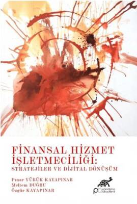 Finansal Hizmet İşletmeciliği: Stratejiler ve Dijital Dönüşüm - 1