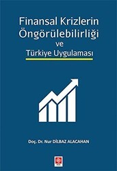 Finansal Krizlerin Öngörülebilirliği ve Türkiye Uygulaması - Ekin Basım Yayın