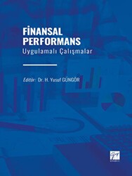 Finansal Performans Uygulamalı Çalışmalar - Gazi Kitabevi