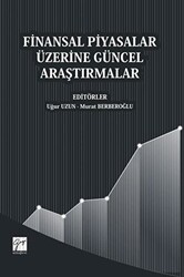Finansal Piyasalar Üzerine Güncel Araştırmalar - Gazi Kitabevi