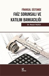 Finansal Sistemde Faiz Sorunsalı ve Katılım Bankacılığı - Kriter Yayınları