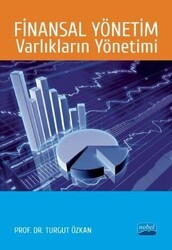 Finansal Yönetim Varlıkların Yönetimi - Nobel Akademik Yayıncılık
