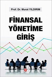 Finansal Yönetime Giriş - Ekin Basım Yayın