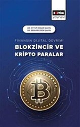 Finansın Dijital Devrimi Blokzincir ve Kripto Paralar - Eğitim Yayınevi - Bilimsel Eserler