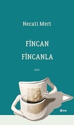 Fincan Fincanla - Şule Yayınları