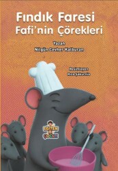 Fındık Faresi Fafi`nin Çörekleri - Eğiten Kitap