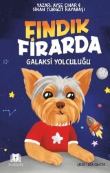 Fındık Firarda – Galaksi Yolculuğu - Parana Yayınları