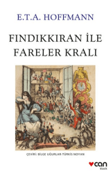 Fındıkkıran ile Fareler Kralı - Can Yayınları