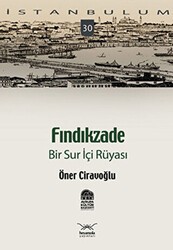 Fındıkzade Bir Sur İçi Rüyası - Heyamola Yayınları