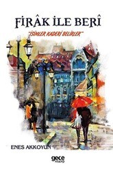 Firak ile Beri - 1
