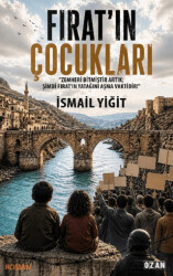 Fırat’ın Çocukları - Zemheri Bitmiştir Artık - Ozan Yayıncılık