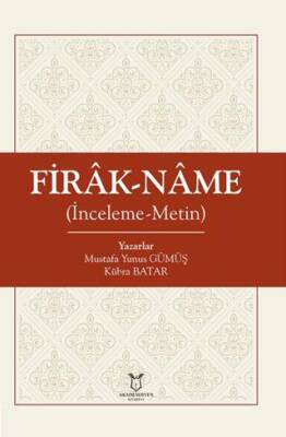 Firâk-nâme İnceleme-Metin - 1