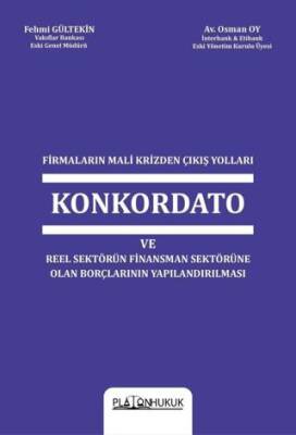 Firmaların Mali Krizinden Çıkış Yolları Konkordato ve Reel Sektörün Finansman Sektörüne Olan Borçlarının Yapılandırılması - 1