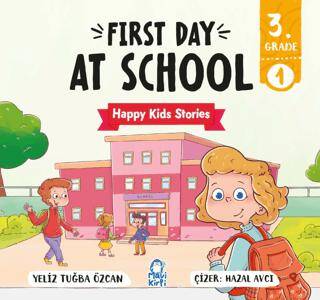 First Day At School – Happy Kids Stories 3 3. Sınıf İngilizce Hikaye - 1