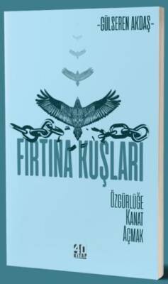 Fırtına Kuşları - Özgürlüğe Kanat Açmak - 1