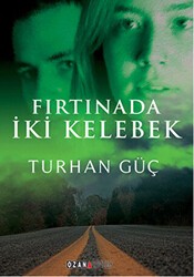 Fırtınada İki Kelebek - Ozan Yayıncılık