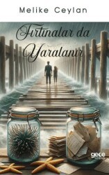 Fırtınalar da Yaralanır - Gece Kitaplığı