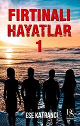 Fırtınalı Hayatlar 1 - DS Yayınları