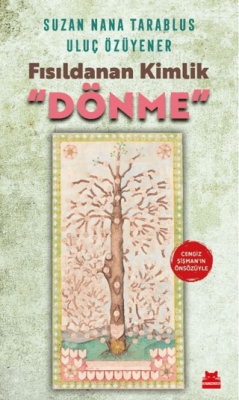 Fısıldanan Kimlik “Dönme” - 1