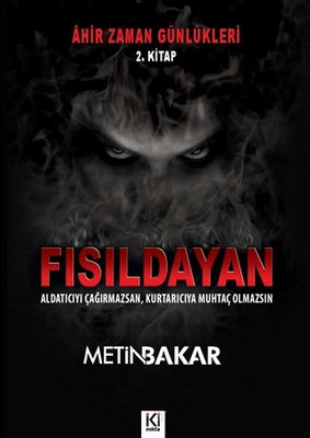 Ahir Zaman Günlükleri 2. Kitap - Fısıldayan - 1