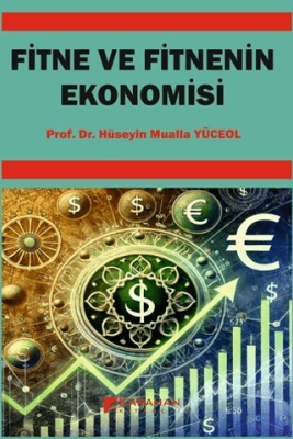 Fitne ve Fitnenin Ekonomisi - 1