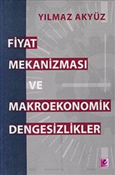 Fiyat Mekanizması ve Makroekonomik Dengesizlikler - Efil Yayınevi