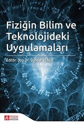 Fiziğin Bilim ve Teknolojideki Uygulamaları - Pegem Akademi Yayıncılık