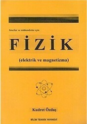 Fizik Elektrik ve Magnetizma Fenciler ve Mühendisler İçin - Bilim Teknik Yayınevi