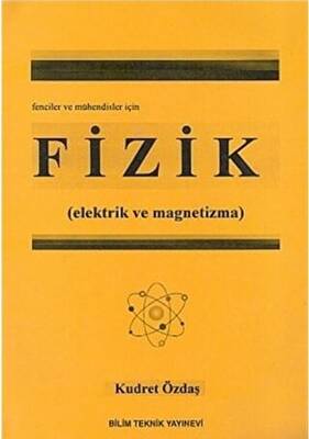 Fizik Elektrik ve Magnetizma Fenciler ve Mühendisler İçin - 1