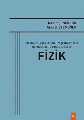 Fizik - Meslek Yüksek Okulu Programları İçin Teknolojinin Bilimsel İlkeleri - 1