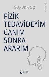 Fizik Tedavideyim Canım Sonra Ararım - Karina Yayınevi