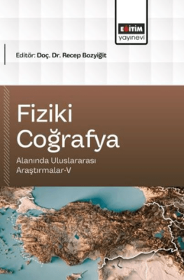 Fiziki Coğrafya Alanında Uluslararası Araştırmalar - 5 - 1