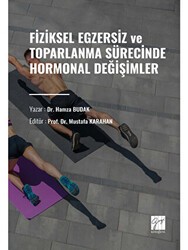 Fiziksel Egzersiz ve Toparlanma Sürecinde Hormonal Değişimler - Gazi Kitabevi