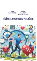 Fiziksel Uygunluk ve Sağlık - Gazi Kitabevi