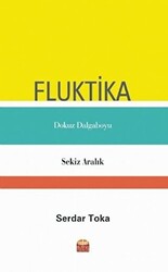 Fluktika - Dokuz Dalgaboyu - Sekiz Aralık - Nobel Bilimsel Eserler