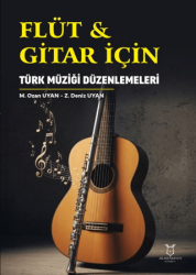 Flüt & Gitar İçin Türk Müziği Düzenlemeleri - Akademisyen Kitabevi