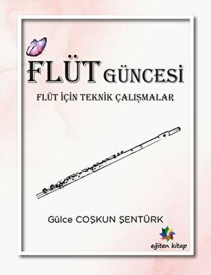Flüt Güncesi - Flüt İçin Teknik Çalışmalar - 1