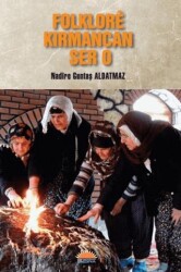 Folklorê Kirmancan Ser o - Roşna Yayınları