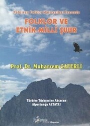 Folklor ve Etnik - Milli Şuur - Kültür Ajans Yayınları