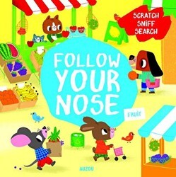 Follow Your Nose: Fruit - Auzou Books