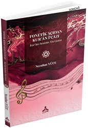 Fonetik Açıdan Kur’an İ`cazı - Sonçağ Yayınları