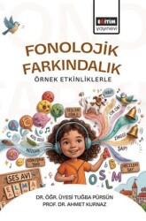 Fonolojik Farkındalık Örnek Etkinliklerle - Eğitim Yayınevi - Bilimsel Eserler