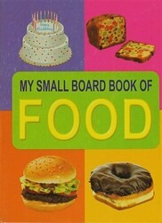 Food My Small Board Book Of - Dreamland Publications