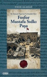 Fosfor Mustafa Sıdkı Paşa - Çizgi Kitabevi Yayınları