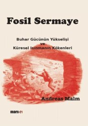 Fosil Sermaye - Marx-21 Yayınları